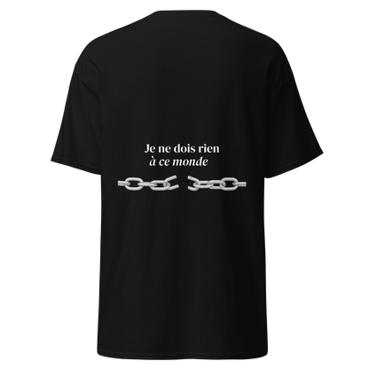 T-shirt Signature Primaire - Je ne dois rien à ce monde.