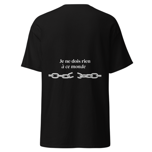 T-shirt Signature Primaire - Je ne dois rien à ce monde.