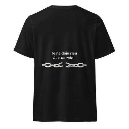 T-shirt Signature Primaire - Je ne dois rien à ce monde.